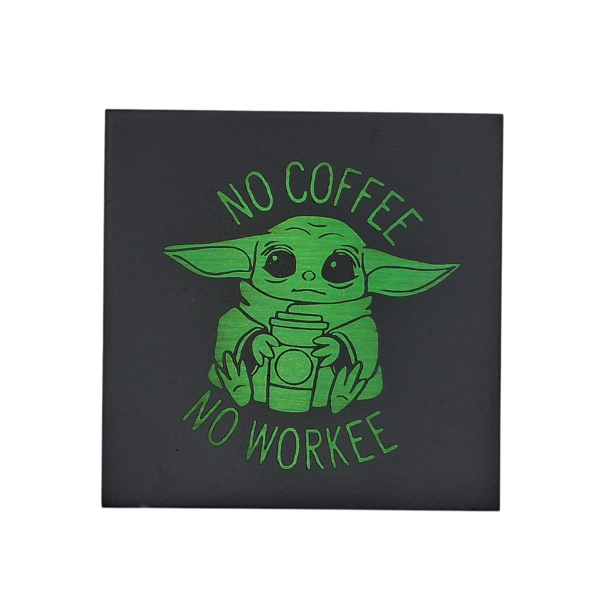 Sous-verre carré en ardoise couleur – Star Wars – Grogu – No Coffee No Workee